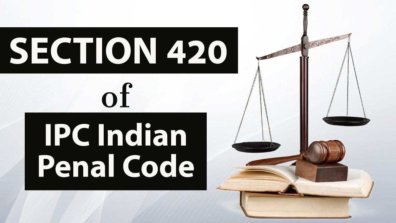 SECTION 420 OF INDIAN PENAL CODE